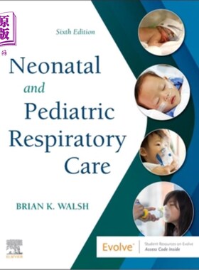 海外直订医药图书Neonatal and Pediatric Respiratory Care 新生儿和小儿呼吸护理