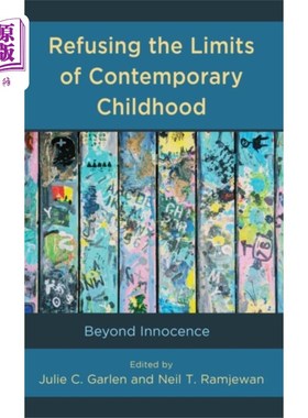 海外直订Refusing the Limits of Contemporary Childhood 拒绝当代童年的限制