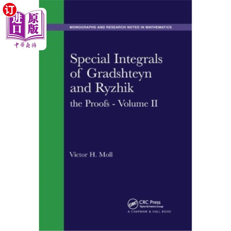 海外直订Special Integrals of Gradshteyn and Ryzhik: The Proofs - Volume II Gradshteyn和Ryzhik的特殊积分：证明-第二