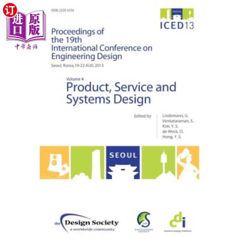 海外直订Proceedings of Iced13 Volume 4: Product, Service and Systems Design Iced13论文集第4卷:产品,服务和系统设计
