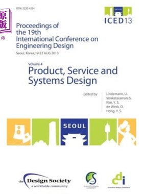 海外直订Proceedings of Iced13 Volume 4: Product, Service and Systems Design Iced13论文集第4卷:产品，服务和系统设计