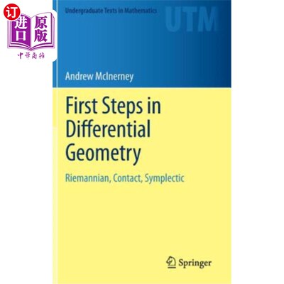 海外直订First Steps in Differential Geometry: Riemannian, Contact, Symplectic 微分几何的第一步：黎曼，接触，辛