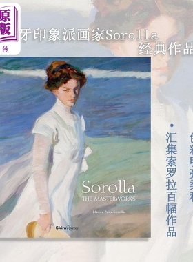 Sorolla 进口艺术 华金·索罗拉经典作品集 Rizzoli 西班牙印象派画家【中商原版】