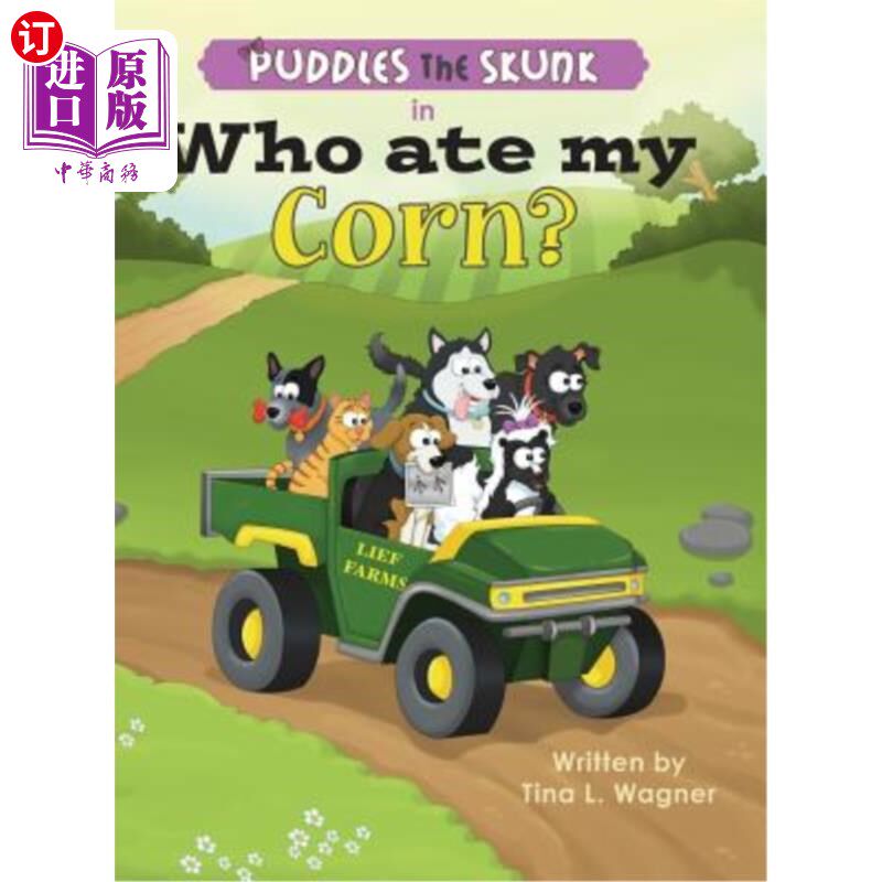 海外直订Puddles the Skunk in Who Ate My Corn? 把臭鼬泡进去谁吃了我的玉米?