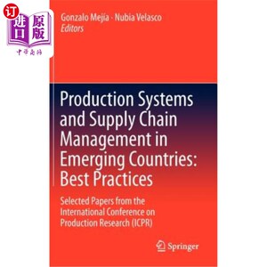 海外直订Production Systems and Supply Chain Management in Emerging Countries: Best Pract 新兴国家的生产系统和供应链