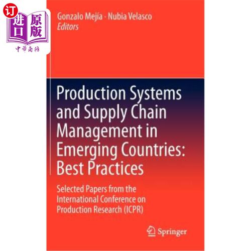 海外直订Production Systems and Supply Chain Management in Emerging Countries: Best Pract 新兴国家的生产系统和供应链