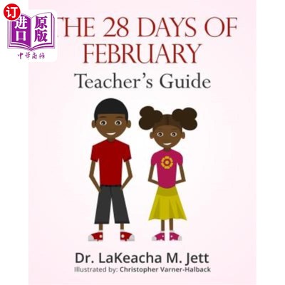 海外直订The 28 Days of February: A Teacher's Guide for African American History 二月的28天:非裔美国人历史教师指南
