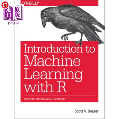 海外直订Introduction to Machine Learning with R: Rigorous Mathematical Analysis 用r介绍机器学习：严格的数学分析