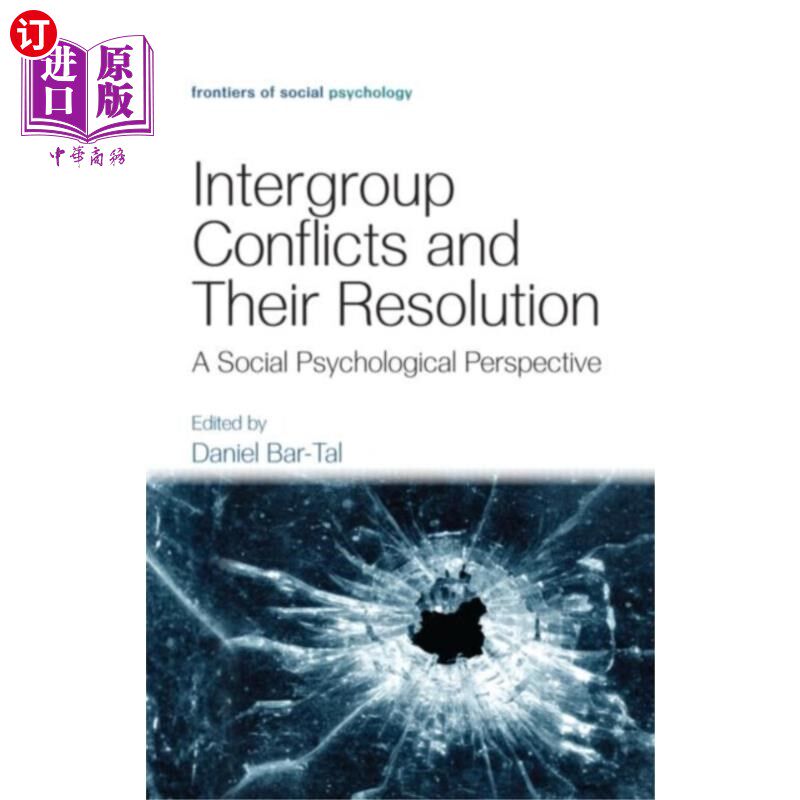 海外直订Intergroup Conflicts and Their Resolution 群体间冲突及其解决