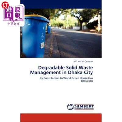 海外直订Degradable Solid Waste Management in Dhaka City 达卡市可降解固体废物管理