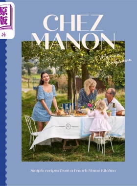 来自法国家庭厨房的简单食谱 英文原版 Chez Manon Simple Recipes From French Kitchen Manon Lagreve【中商原版】