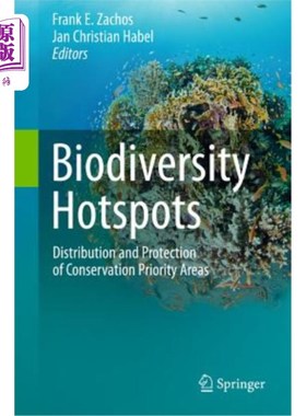海外直订Biodiversity Hotspots: Distribution and Protection of Conservation Priority Area 生物多样性热点:优先保护区