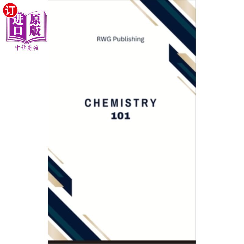 海外直订Chemistry 101: Elements, Compounds, and Reactions 化学101：元素、化合物和反应