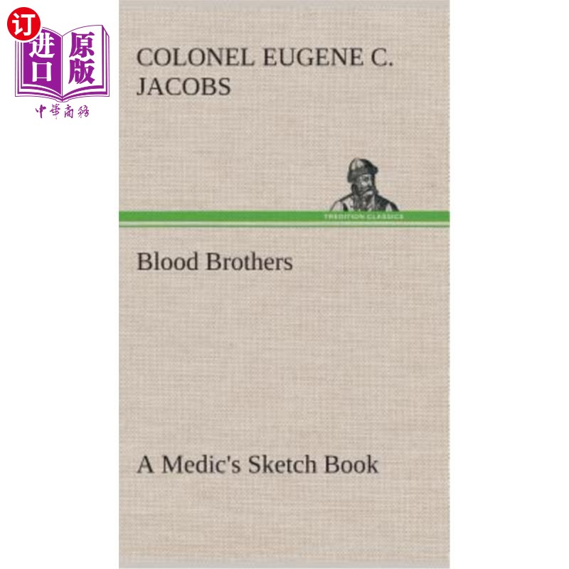 海外直订Blood Brothers A Medic's Sketch Book 血亲兄弟医生的速写本