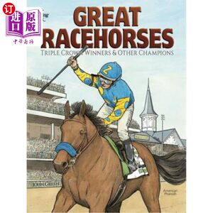 海外直订Great Racehorses Coloring Book: Triple Crown Winners and Other Champions 伟大的赛马着色书:三冠冠军和其他冠