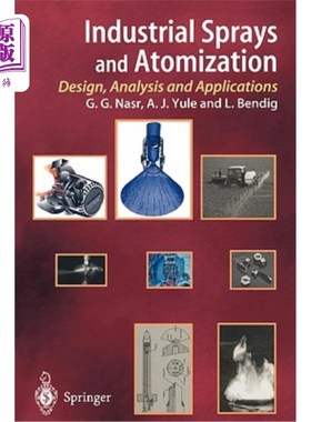 海外直订Industrial Sprays and Atomization: Design, Analysis and Applications 工业喷雾和雾化:设计，分析和应用