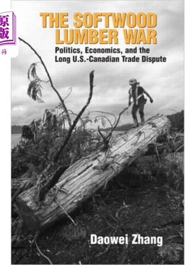 海外直订Softwood Lumber War 软木木材大战