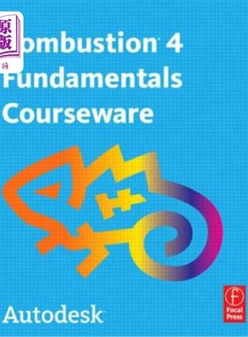海外直订Autodesk Combustion 4 Fundamentals Courseware [With DVD] Autodesk燃烧原理教程[附DVD]