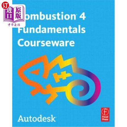海外直订Autodesk Combustion 4 Fundamentals Courseware [With DVD] Autodesk燃烧原理教程[附DVD]