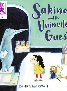 萨基娜与不速之客 Sakina and the Uninvited Guests 英文原版 儿童绘本 亲子读物 图画故事书 进口童书 精装 【中商原版】