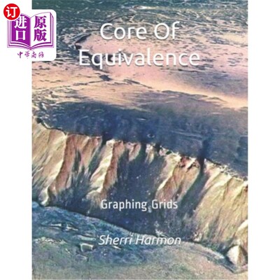 海外直订Core Of Equivalence: Graphing Grids 等价的核心:图形网格