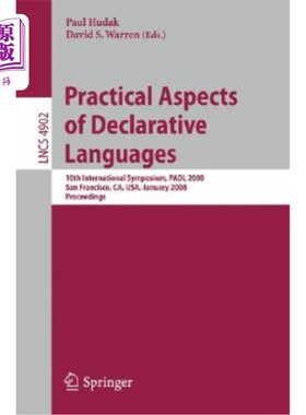 海外直订Practical Aspects of Declarative Languages: 10th International Symposium, Padl 2 声明性语言的实用方面：第十