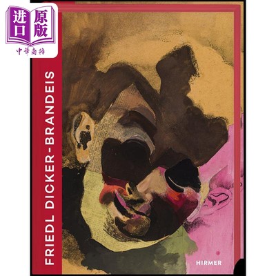 现货 Friedl Dicker Brandeis Bilingual edition : 1898-1944 进口艺术 Friedl Dicker Brandeis（双语版）【中商原版】