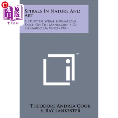 海外直订Spirals in Nature and Art: A Study of Spiral Formations Based on the Manuscripts 自然与艺术中的螺旋：基于达