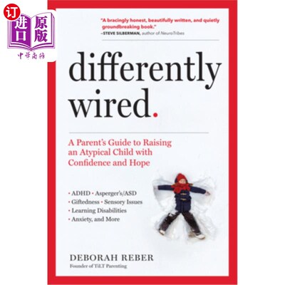 海外直订Differently Wired: A Parent's Guide to Raising an Atypical Child with Confidence 《不同的连线:带着信心和希
