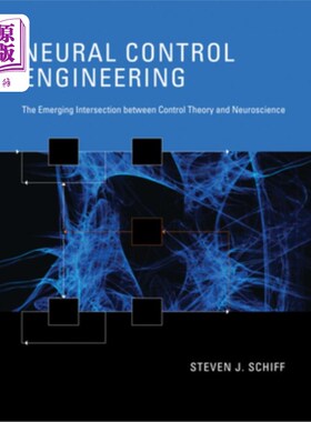 海外直订医药图书Neural Control Engineering: The Emerging Intersection Between Control Theory and 神经控制工程:控制