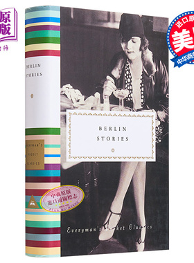 现货 人人文库口袋系列 柏林故事 Berlin Stories 英文原版 Edited by Philip Hensher 经典文学 现当代文学【中商原版】