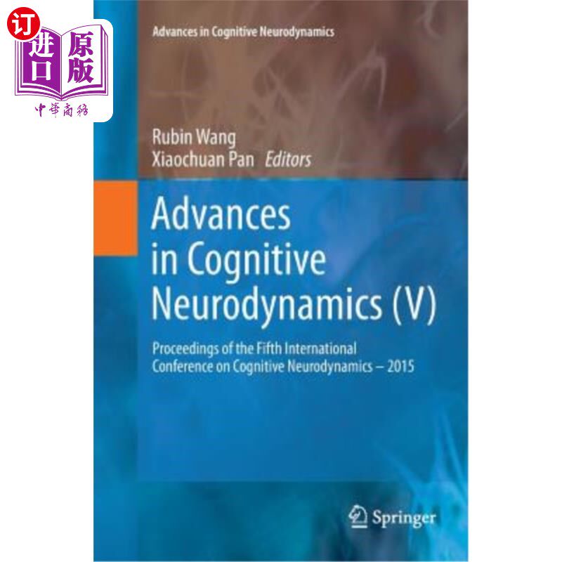 海外直订医药图书Advances in Cognitive Neurodynamics (V): Proceedings of the Fifth International  认知神经动力学进展