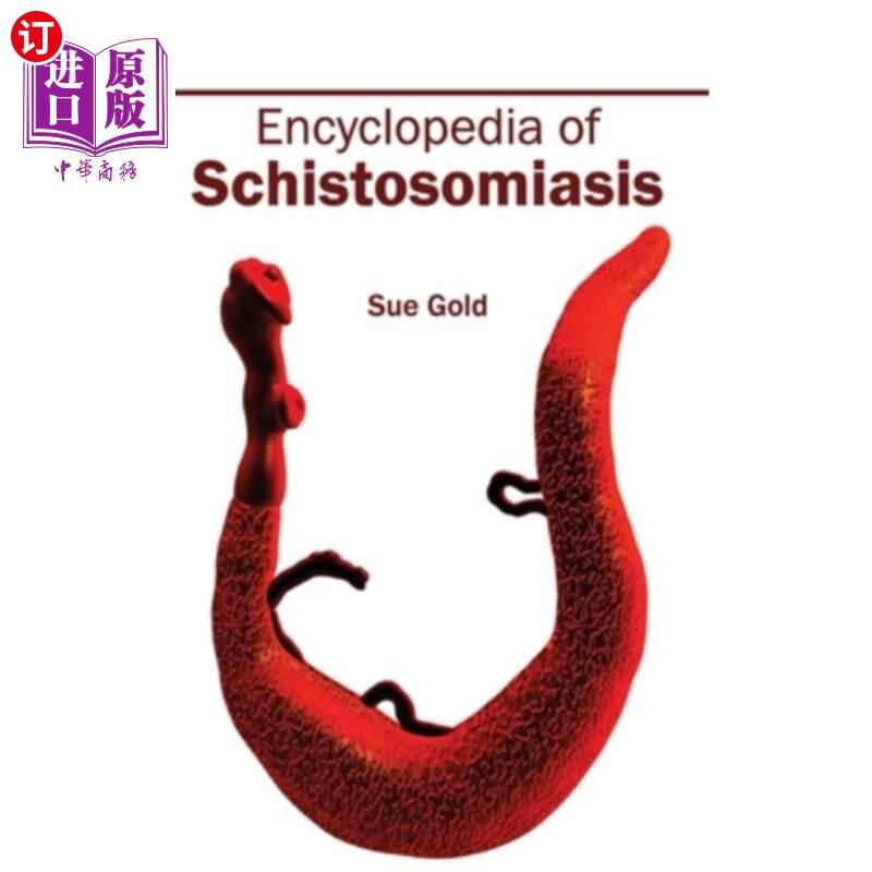 海外直订医药图书Encyclopedia of Schistosomiasis 血吸虫病百科全书