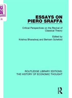 海外直订Essays on Piero Sraffa: Critical Perspectives on the Revival of Classical Theory 论皮耶罗·斯拉法:古典理论复