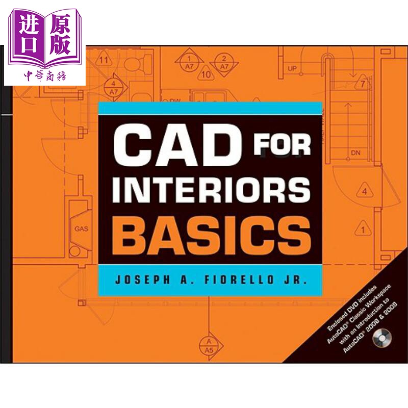 现货 CAD室内设计基础 附光盘 Cad For Interiors Basics With Dvd 英文原版 Joseph Fiorello【中商原版】Wiley