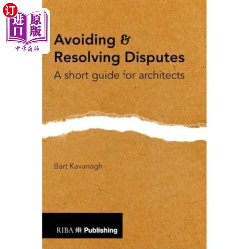 海外直订Avoiding and Resolving Disputes: A Short Guide for Architects 避免和解决争议:建筑师简短指南