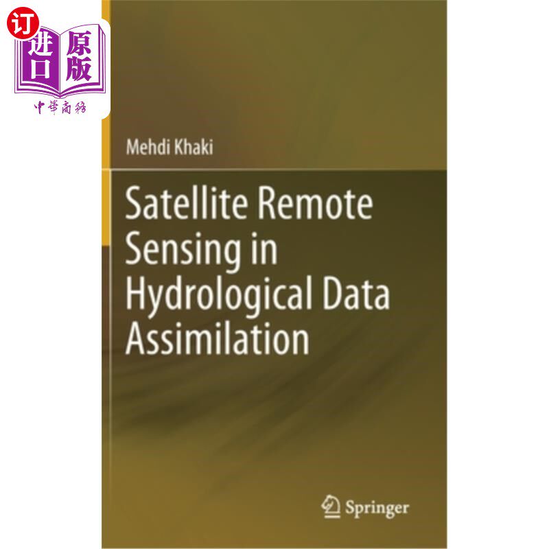 海外直订Satellite Remote Sensing in Hydrological Data Assimilation 卫星遥感在水文资料同化中的应用