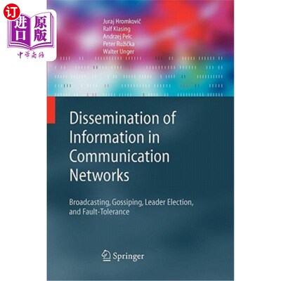 海外直订Dissemination of Information in Communication Networks: Broadcasting, Gossiping, 传播网络中的信息传播:广播、八