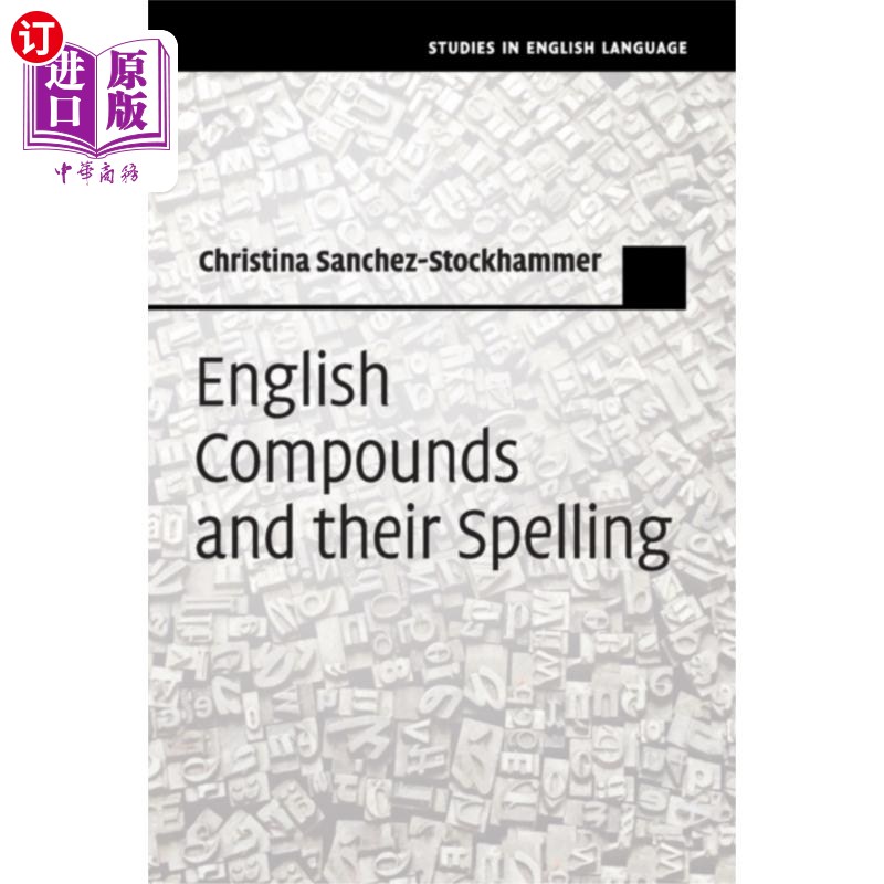 海外直订English Compounds and their Spelling 英语复合词及其拼写