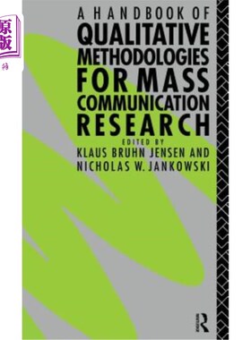 海外直订A Handbook of Qualitative Methodologies for Mass Communication Research 大众传播研究的定性方法手册