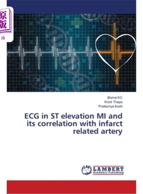 海外直订医药图书ECG in ST elevation MI and its correlation with infarct related artery ST段抬高心肌梗死的心电图及其
