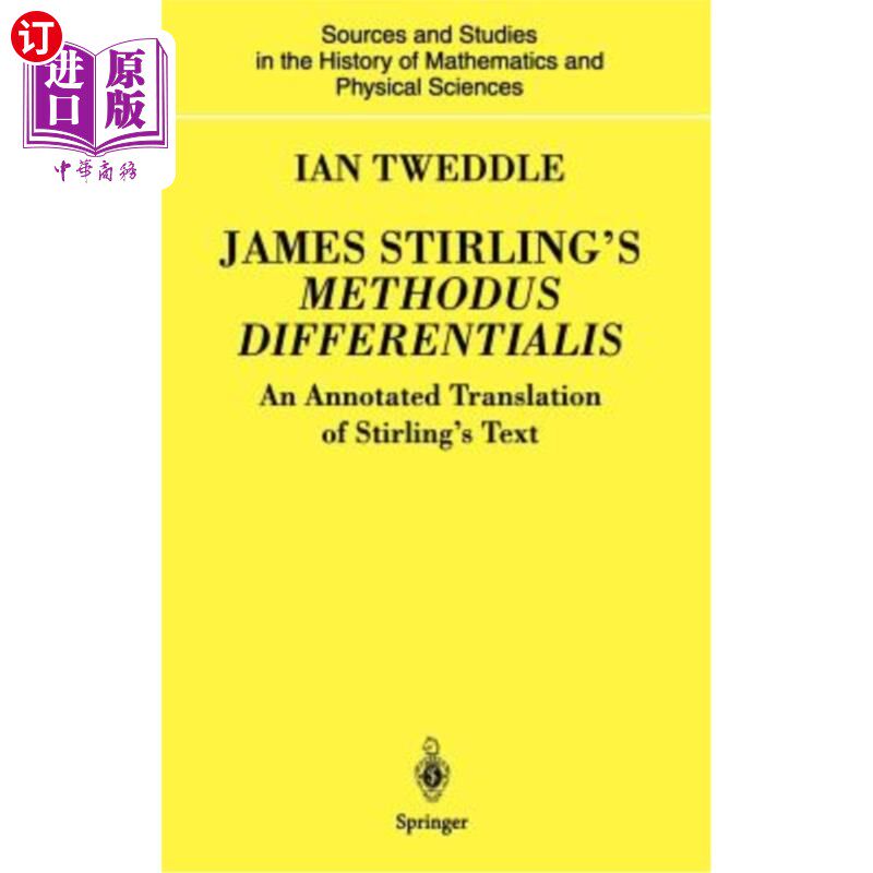 海外直订James Stirling's Methodus Differentialis: An Annotated Translation of Stirling's 詹姆斯·斯特林的差异方法：