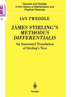 海外直订James Stirling's Methodus Differentialis: An Annotated Translation of Stirling's 詹姆斯·斯特林的差异方法：