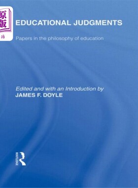 海外直订Educational Judgments (International Library of ... 《教育判断》(国际教育哲学图书馆第9卷)