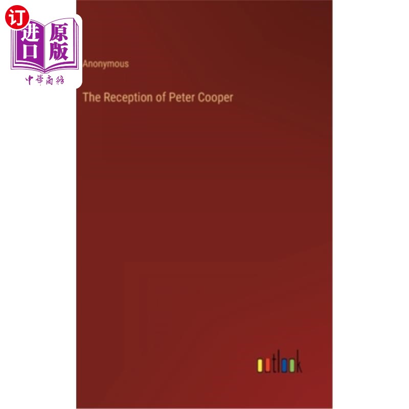 海外直订The Reception of Peter Cooper彼得·库珀的招待会