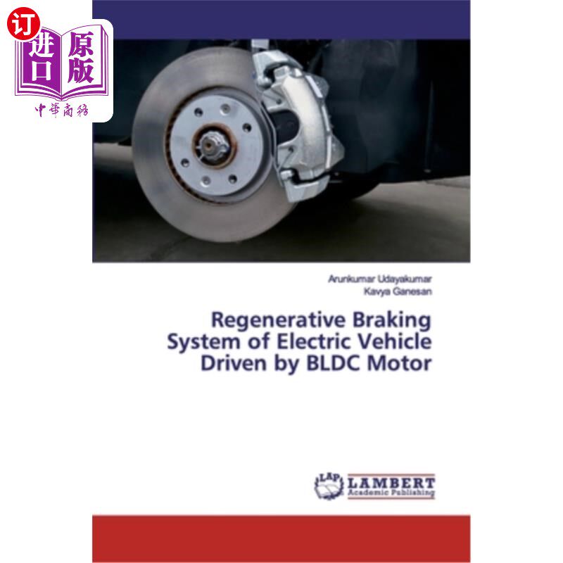 海外直订Regenerative Braking System of Electric Vehicle Driven by BLDC Motor 无刷直流电机驱动电动汽车再生制动系统