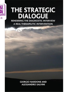 海外直订医药图书The Strategic Dialogue: Rendering the Diagnostic Intreview a Real Therapeutic In 战略对话：使诊断回
