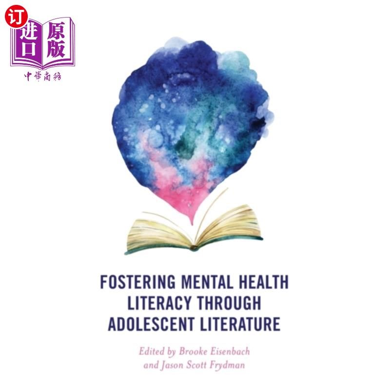 海外直订Fostering Mental Health Literacy through Adolesc... 通过青少年文学培养心理健康素养