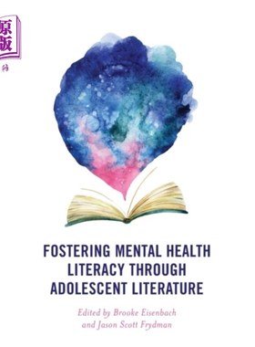 海外直订Fostering Mental Health Literacy through Adolesc... 通过青少年文学培养心理健康素养