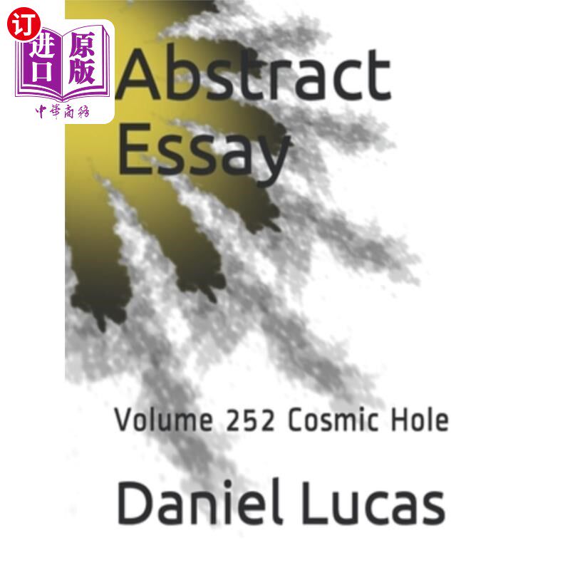 海外直订Abstract Essay: Volume 252 Cosmic Hole 论文摘要：第252卷宇宙洞